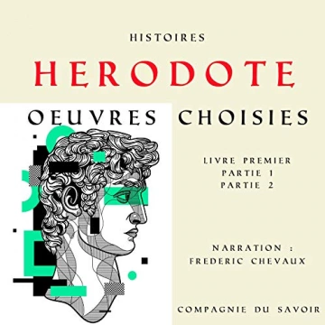 Histoires, œuvres choisies Hérodote [AudioBooks]