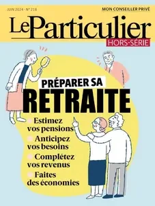 Le Particulier Hors-Série - Juin 2024  [Magazines]