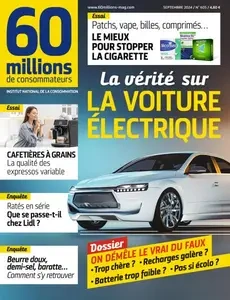 60 Millions de Consommateurs - Septembre 2024 [Magazines]