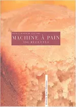 100 Recettes pour Machine à pain [Livres]