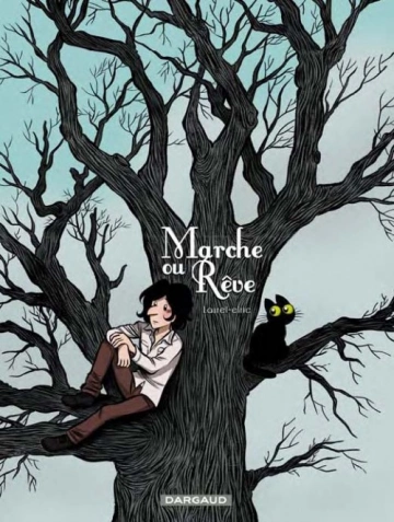 Marche ou Rêve [BD]