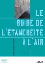 Le guide de l’étanchéité à l’air [Journaux]