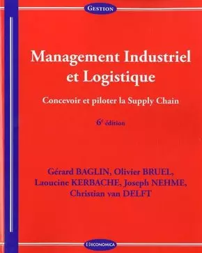 MANAGEMENT INDUSTRIEL ET LOGISTIQUE  [Livres]