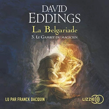 DAVID EDDINGS - LE GAMBIT DU MAGICIEN - LA BELGARIADE T3  [AudioBooks]