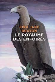 Le royaume des enfoirés - KJ BUXTON  [Livres]