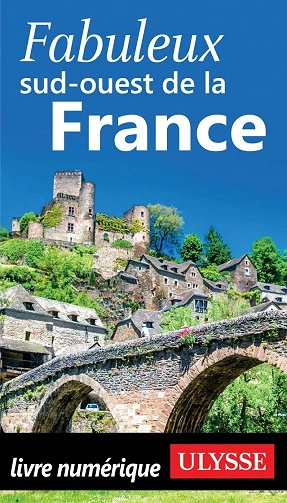 Fabuleux sud-ouest de la France [Livres]