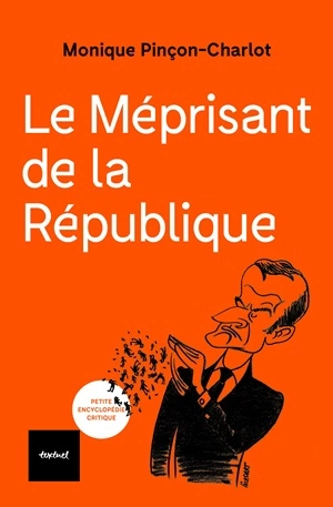 Le Méprisant de la République  Monique Pincon-Charlot [Livres]