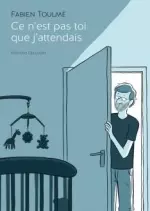 Ce n'est pas toi que j'attendais [BD]