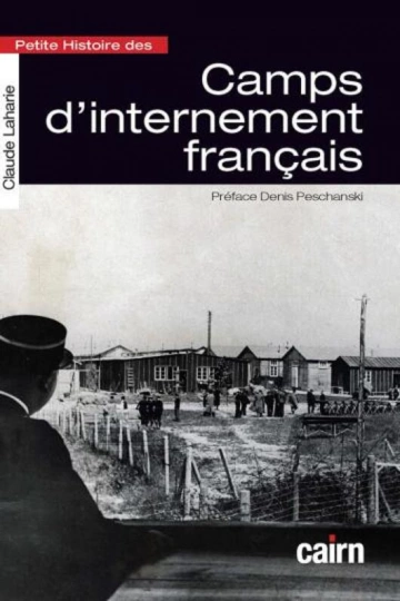 Petie histoire des camps d'internement français  [Livres]