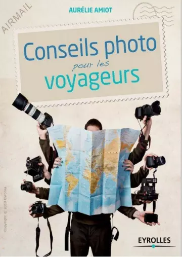 CONSEIL PHOTO POUR LES VOYAGEURS [Journaux]