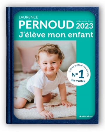 J’ÉLÈVE MON ENFANT – ÉDITION 2023 - LAURENCE PERNOUD [Livres]