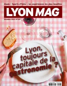 Lyon Mag - Décembre 2024 [Magazines]