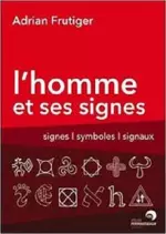 Adrian Frutiger – L’homme et ses signes  [Livres]