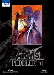 The Arms Peddler - T01 à T07 [Mangas]