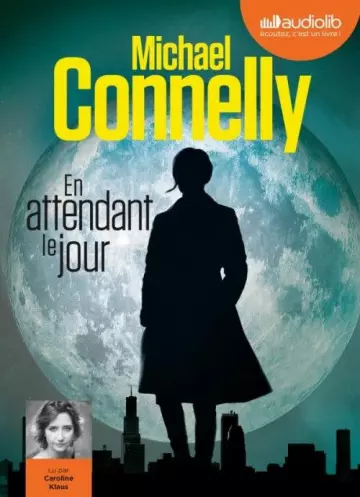 En attendant le jour - Michael Connelly [AudioBooks]