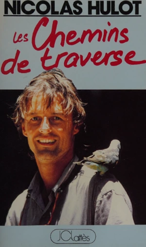 Nicolas Hulot Les chemins de traverse [Livres]