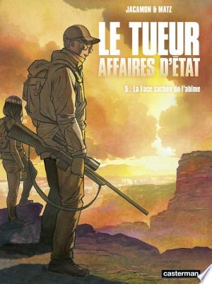 Le Tueur, Affaires d'État (Tome 5) - La face cachée de l'abîme  [BD]