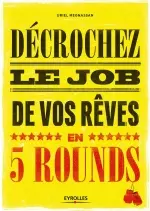 Décrochez le job de vos rêves [Livres]