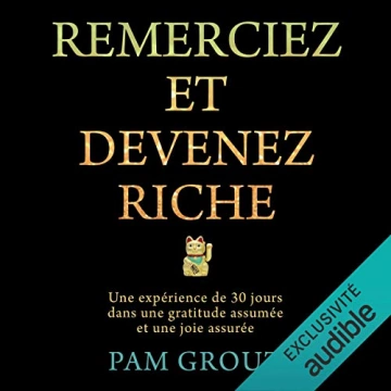 Remerciez et devenez riche Pam Grout [AudioBooks]