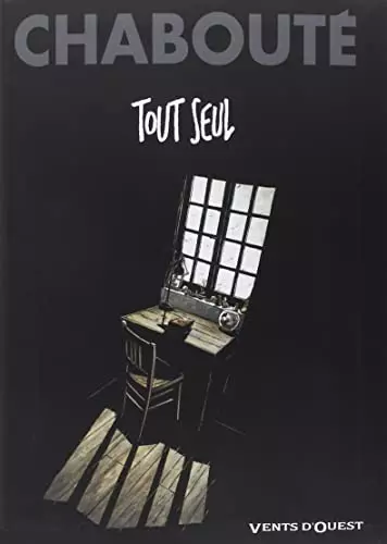 TOUT SEUL (CHABOUTÉ) [BD]