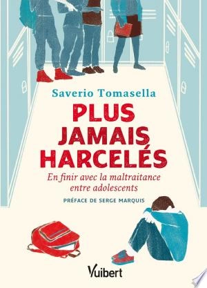 Plus jamais harcelés Saverio Tomasella [Livres]