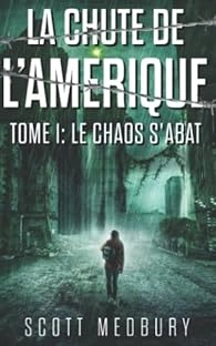 Scott Medbury La Chute de l’Amérique 1+2  [AudioBooks]