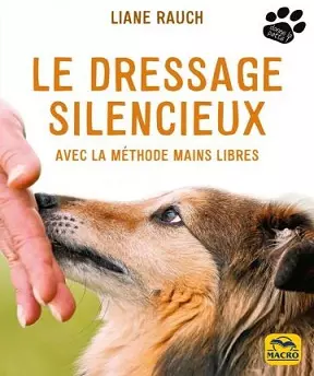 Le dressage silencieux – Liane Rauch [Livres]