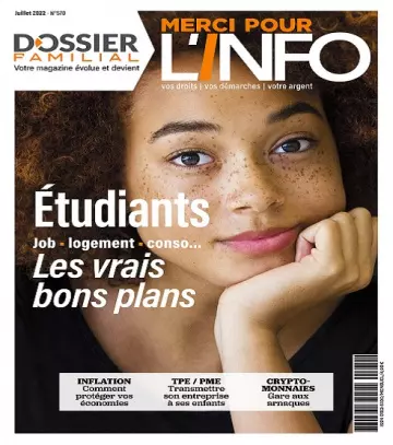 Dossier Familial N°570 – Juillet 2022  [Magazines]