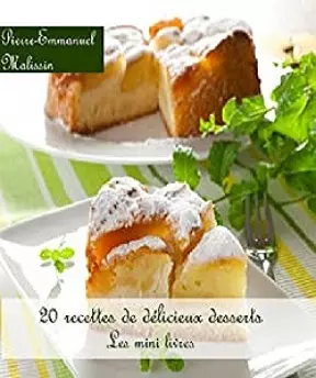 20 recettes de délicieux desserts [Livres]