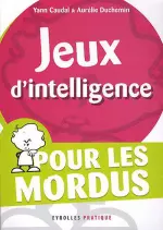 Jeux d’intelligence : Pour les mordus  [Livres]