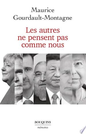 Les autres ne pensent pas comme nous Maurice Gourdault-Montagne [Livres]