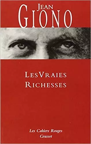 JEAN GIONO - LES VRAIES RICHESSES [Livres]