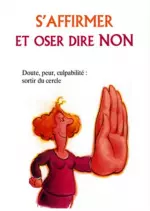 S’affirmer et oser dire NON [Livres]