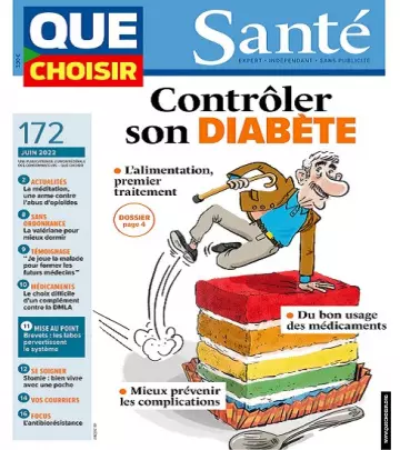 Que Choisir Santé N°172 – Juin 2022 [Magazines]