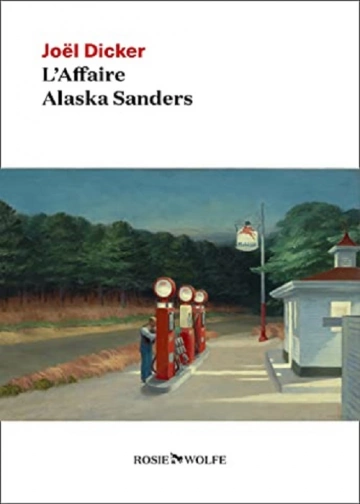 L'affaire Alaska Sanders  Joel Dicker [Livres]