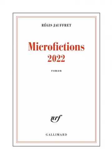 Microfictions 2022  Régis Jauffret [Livres]