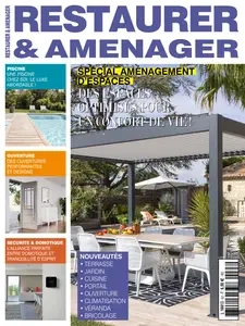 Restaurer et Aménager N.63 - Juillet-Août 2024 [Magazines]