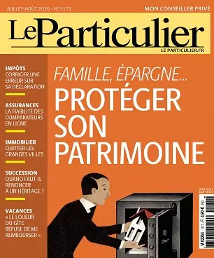 Le Particulier N°1171 – Juillet-Août 2020 [Magazines]