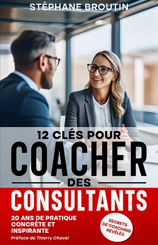 12 clés pour coacher des consultants [Livres]