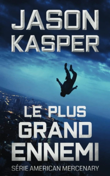 JASON KASPER - LE PLUS GRAND ENNEMI  [Livres]