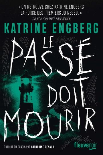 Le passé doit mourir - Katrine Engberg [Livres]