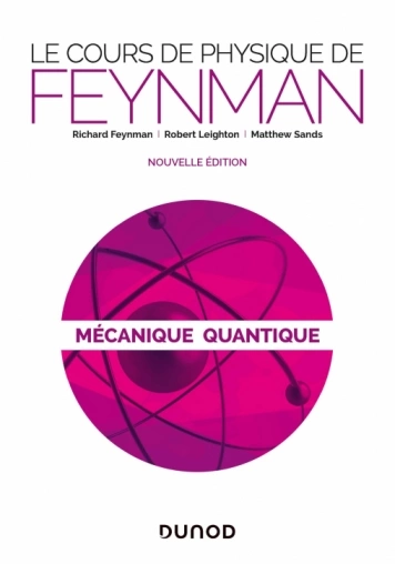 Le cours de physique de Feynman - Mécanique quantique [Livres]