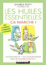 Les huiles essentielles ça marche !  [Livres]