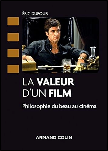 La valeur d'un film : Philosophie du beau au Cinéma [Livres]