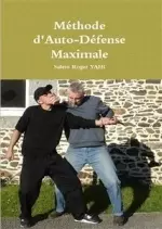 Méthode D’auto-Défense Maximale. [Livres]