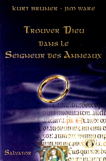 Trouver Dieu dans Le Seigneur des Anneaux [Livres]