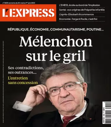 L’Express N°3699 Du 25 Mai 2022 [Magazines]