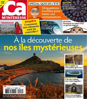 Ça M’Intéresse N°497 – Juillet 2022  [Magazines]