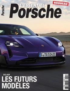 L'Essentiel Porsche N.3 - Mai-Juin-Juillet 2024 [Magazines]