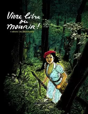 Vivre libre ou mourir ! [BD]